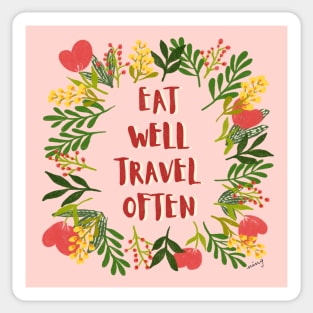 Eat Well Travel Often Spring Pink | Floral Wreath | Quote Sticker